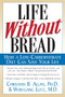 Life Without Bread (How a Low-Carbohydrate Diet Can Save Your Life) by Christian Allen, 9780658001703