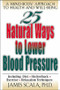 25 Nautural Ways To Lower Blood Pressure by James Scala, 9780658007026