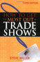 How to Get the Most Out of Trade Shows by Steve Miller, 9780658009396