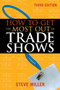 How to Get the Most Out of Trade Shows by Steve Miller, 9780658009396