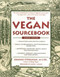 The Vegan Sourcebook by Joanne Stepaniak, 9780737305067