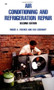 Air Conditioning and Refrigeration Repair by Roger A. Fischer, 9780830628810