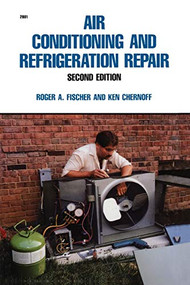 Air Conditioning and Refrigeration Repair by Roger A. Fischer, 9780830628810