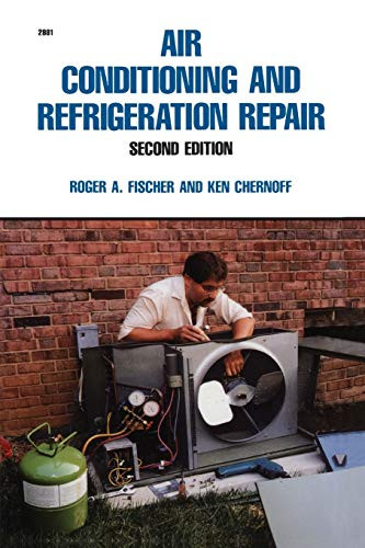 Air Conditioning and Refrigeration Repair by Roger A. Fischer, 9780830628810