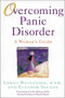 Overcoming Panic Disorder by Lorna Weinstock, Eleanor Gilman, 9780809231027