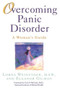 Overcoming Panic Disorder by Lorna Weinstock, Eleanor Gilman, 9780809231027