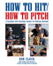 How to Hit/How to Pitch by Bob Cluck, 9780809236404
