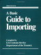 A Basic Guide To Importing by U.S. Customs Service, 9780844234038