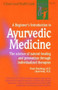 A Beginner's Introduction to Ayurvedic Medicine by Vivek Shanbhag, 9780879836047