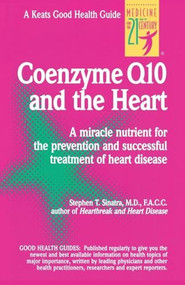 Coenzyme Q10 And The Heart by Stephen T. Sinatra, 9780879838089