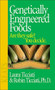 Genetically Engineered Foods by Laura Ticciati, Robin Ticciati, 9780879839673