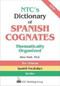 NTC's Dictionary of Spanish Cognates Thematically Organized by Rose Nash, 9780844279626
