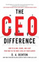 The CEO Difference: How to Climb, Crawl, and Leap Your Way to the Next Level of Your Career by D. A. Benton, 9780071828338