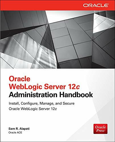 Oracle WebLogic Server 12c Administration Handbook by Sam R. Alapati, 9780071825351