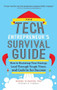 The Tech Entrepreneur's Survival Guide: How to Bootstrap Your Startup, Lead Through Tough Times, and Cash In for Success by Bernd Schoner, 9780071823975