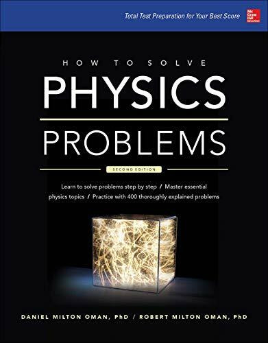 How to Solve Physics Problems by Robert Milton Oman, Daniel Milton Oman, 9780071849319