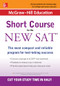McGraw-Hill Education: Short Course for the New SAT by Cynthia Knable, 9781259584701