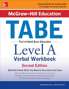 McGraw-Hill Education TABE Level A Verbal Workbook, Second Edition by Linda Eve Diamond, Phyllis Dutwin, 9781259587863