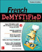 French Demystified, Premium 3rd Edition by Annie Heminway, 9781259836237