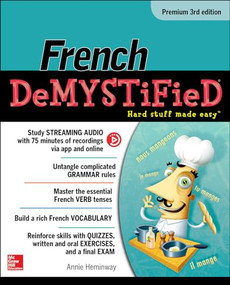 French Demystified, Premium 3rd Edition by Annie Heminway, 9781259836237