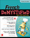 French Demystified, Premium 3rd Edition by Annie Heminway, 9781259836237