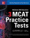 McGraw-Hill Education 3 MCAT Practice Tests, Third Edition by Candice McCloskey Campbell, Shaun Murphree, Jennifer M. Warner, Amy B. Wachholz, Kathy A. Zahler, George J. Hademenos, 9781259859625