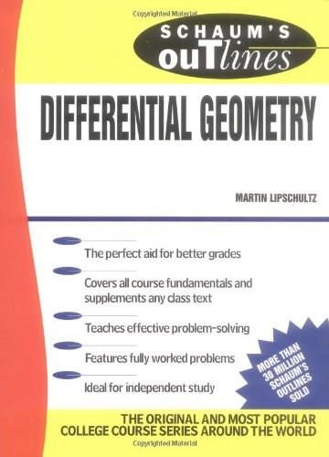 Schaum's Outline of Differential Geometry by Martin M. Lipschutz, 9780070379855