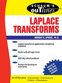 Schaum's Outline of Laplace Transforms by Murray R. Spiegel, 9780070602311