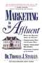 Marketing to the Affluent by Thomas J. Stanley, 9780070610477