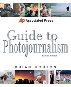 Associated Press Guide to Photojournalism by Brian Horton, 9780071363877