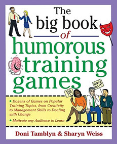 The Big Book of Humorous Training Games by Sharyn Weiss, Doni Tamblyn, 9780071357807
