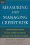Measuring and Managing Credit Risk by Arnaud de Servigny, Olivier Renault, 9780071417556