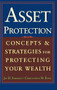 Asset Protection (Concepts and Strategies for Protecting Your Wealth) by Chris Riser, Jay Adkisson, 9780071432160