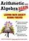 Arithmetic and Algebra Again, 2/e (Leaving Math Anxiety Behind Forever) by Jean Burr-Smith, Brita Immergut, 9780071435338