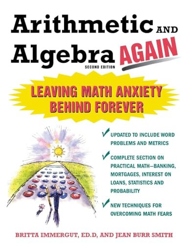 Arithmetic and Algebra Again, 2/e (Leaving Math Anxiety Behind Forever) by Jean Burr-Smith, Brita Immergut, 9780071435338