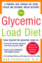 The Glycemic-Load Diet (A powerful new program for losing weight and reversing insulin resistance) by Rob Thompson, 9780071462693