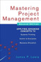 Mastering Project Management: Applying Advanced Concepts to Systems Thinking, Control & Evaluation, Resource Allocation by James P. Lewis, 9780071462914