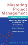 Mastering Project Management: Applying Advanced Concepts to Systems Thinking, Control & Evaluation, Resource Allocation by James P. Lewis, 9780071462914