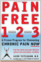 Pain Free 1-2-3 (A Proven Program for Eliminating Chronic Pain Now) by Jacob Teitelbaum, 9780071464574