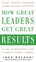 How Great Leaders Get Great Results by John Baldoni, 9780071464871