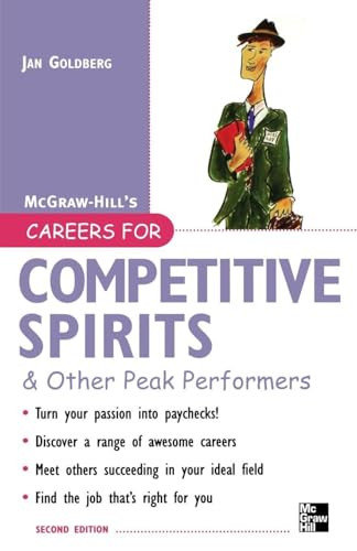 Careers for Competitive Spirits & Other Peak Performers by Jan Goldberg, 9780071467766