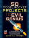 50 Model Rocket Projects for the Evil Genius by Gavin D J Harper, 9780071469845