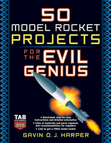50 Model Rocket Projects for the Evil Genius by Gavin D J Harper, 9780071469845