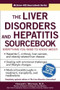 The Liver Disorders and Hepatitis Sourcebook by Howard J. Worman, 9780071472258