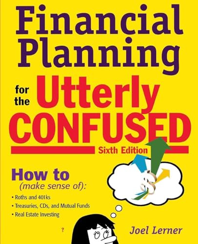 Financial Planning for the Utterly Confused by Joel J. Lerner, 9780071477833