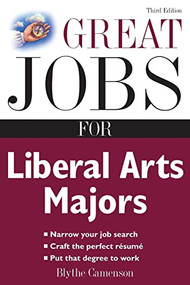 Great Jobs for Liberal Arts Majors by Blythe Camenson, 9780071482141