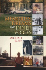 Memories, Dreams and Inner Voices by Michael Ruby, 9781581771251