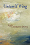 Untam'd Wing (Riffs on Romantic Poetry) by Jeffrey C. Robinson, 9781581771183