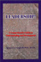 Leadership! (A comprehensive Guide to Understanding and Development) by Spencer J Campbell, 9781885003560