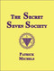 The Secret Seven Society by Patrick Michels, 9781934759011